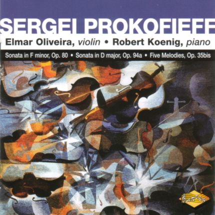 Elmar Oliveira - violin, Robert Koenig - piano, Sergei Prokofieff