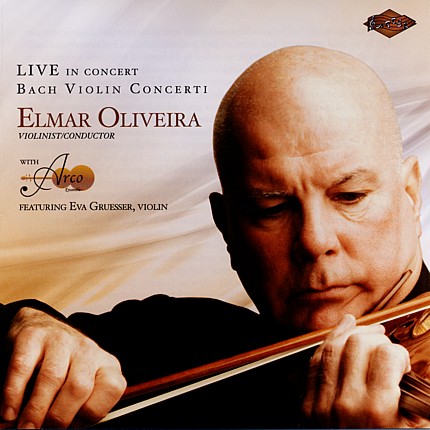 Elmar Oliveira, Eva Gruesser, Arco Ensemble, Johann Sebastian Bach, Concertos