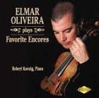 Elmar Oliveira: Favorite Encores